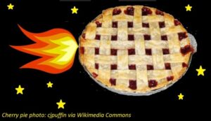 A cherry pie rocketing through outer space